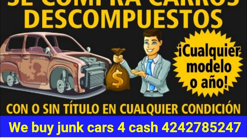 Exp Auto junk cars/Cars and Trucks wanted JunkYard in Bell Gardens (CA)