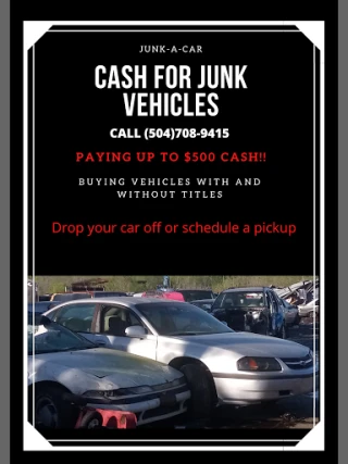 JUNK-A-CAR: Sell a Car with No Title. Flooded, Wrecked, Broke Down Junk Vehicle Removal. JunkYard in Marrero (LA) - photo 1