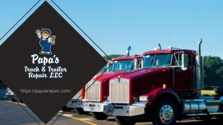 Papa's Truck & Trailer Repair LLC